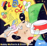 Bobby McFerrin & Chick Corea  "PLAY"